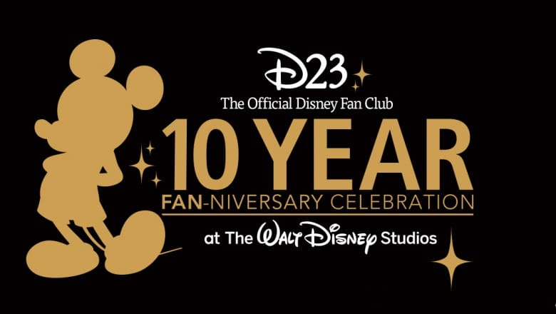 EVENT: D23’s 10-Year FAN-niversary Celebration at The Walt Disney Studios