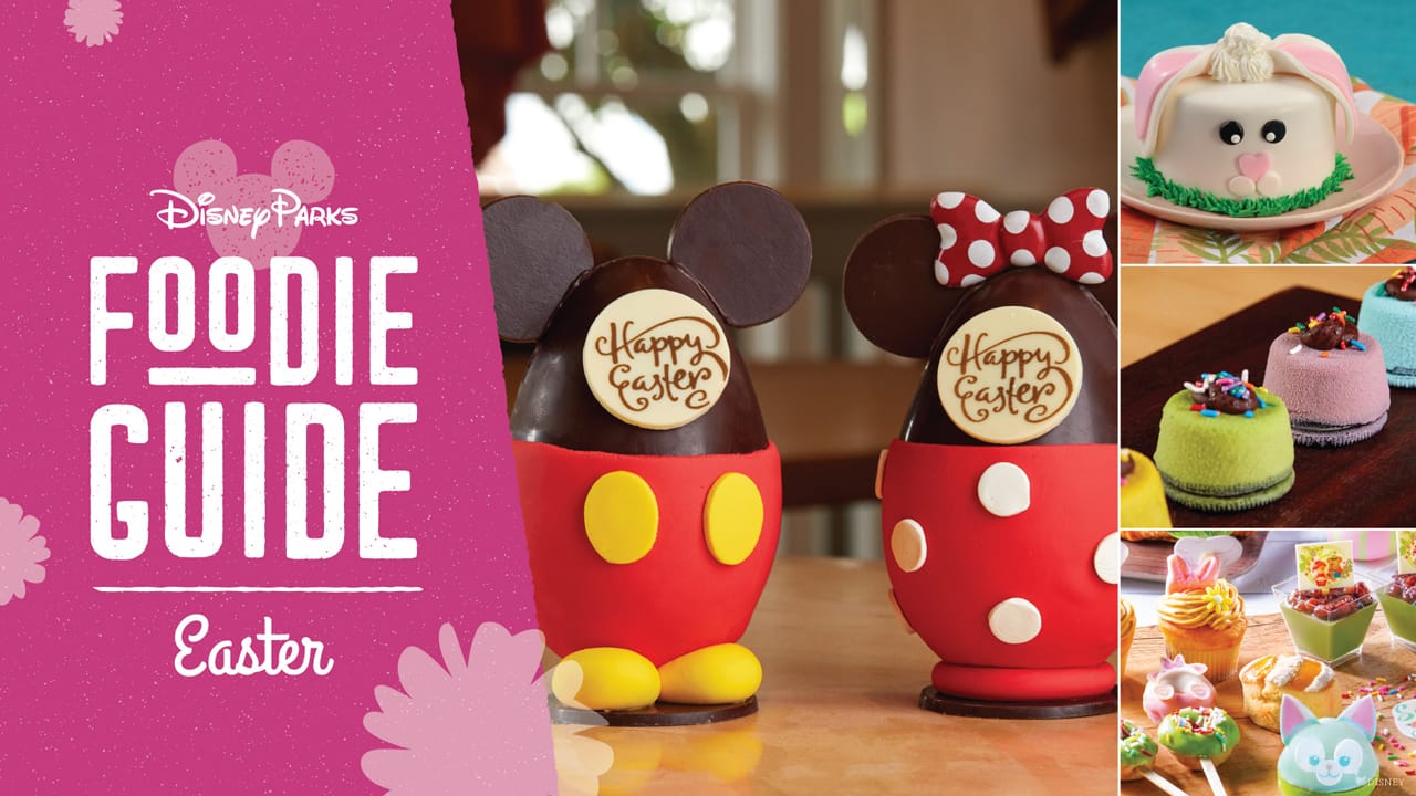 Foodie Guide to Easter at Disney Parks