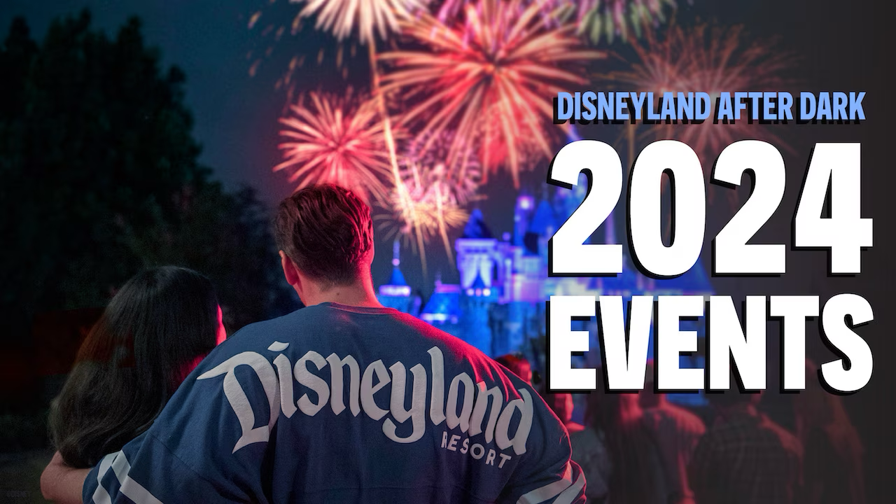 2024 Disneyland After Dark Event Lineup Announced, New 'Disney Channel Nite' Announced