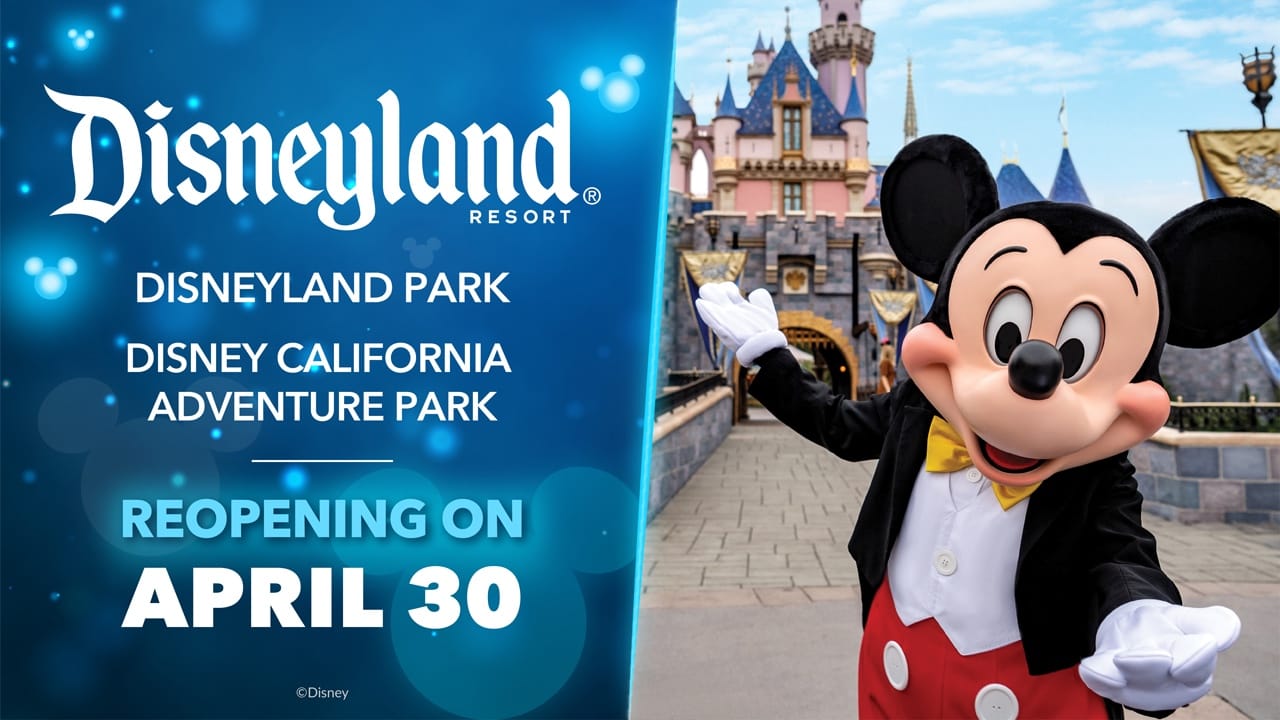 Disneyland to Reopen April 30th