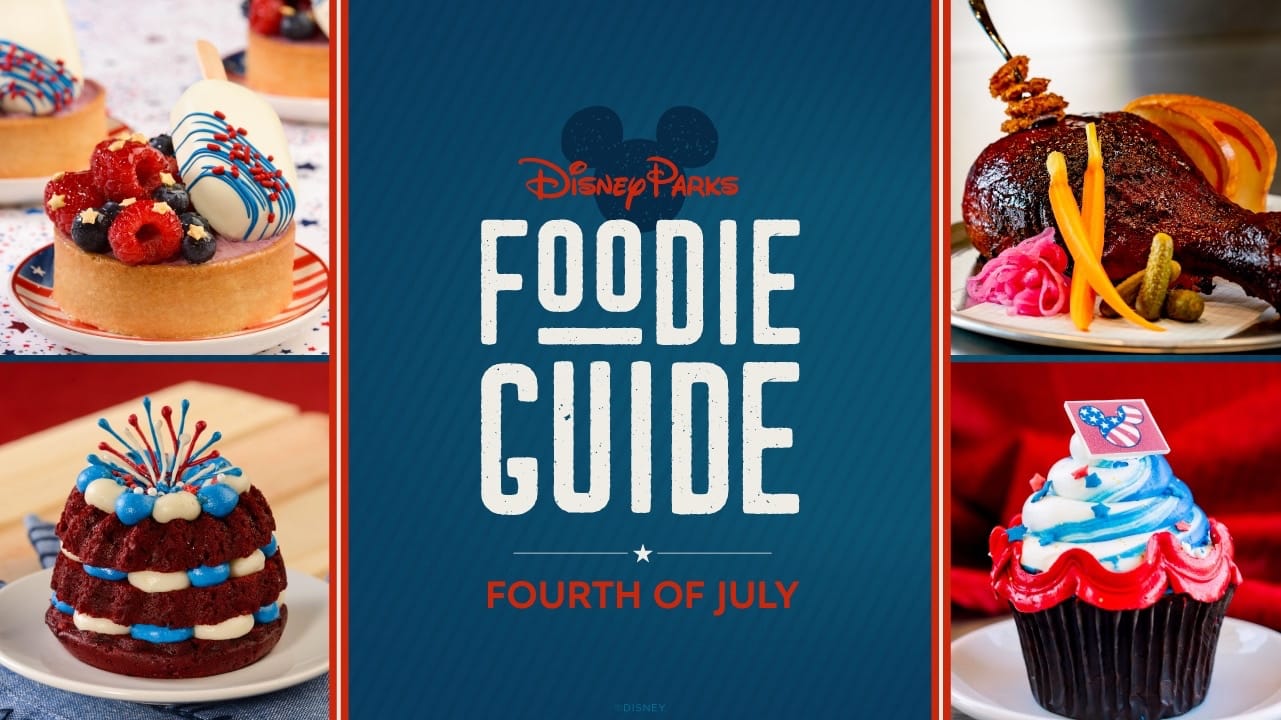 Fourth of July Foodie Guide: Patriotic Pleasures at Disney Parks