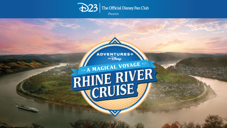 Adventures by Disney and D23 Announce the 'Adventures by Disney Rhine River Cruise Presented by D23'