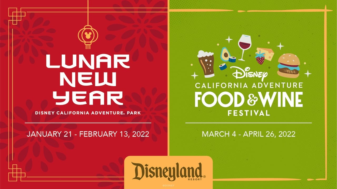 Limited-Time Festivals Return to the Disneyland Resort in 2022: Lunar New Year and Disney California Adventure Food & Wine Festival